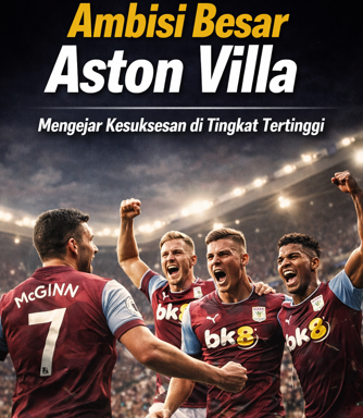 Ambisi Besar Aston
